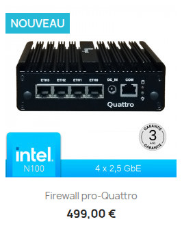 Firewall pro-Quattro pour pfSense et OPNsense